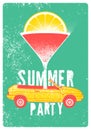 Summer Party typographic grunge vintage poster design with cabriolet and cocktail martini glass. Retro vector illustration. Royalty Free Stock Photo